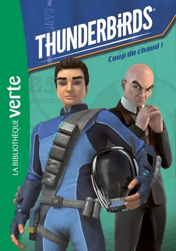 Thunderbirds - Coup de chaud !